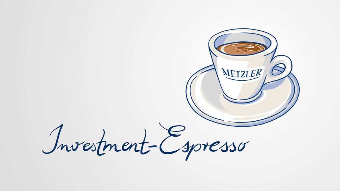 Konzentriert & kurz: Experten geben Auskunft über Investmentstrategien aus dem Hause Metzler. Nehmen Sie sich einen Espresso lang Zeit, um sich aus erster Hand zu informieren.