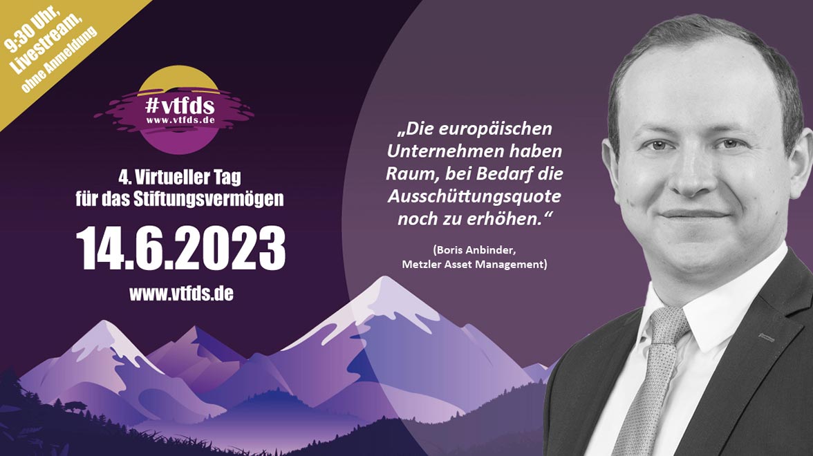 4. Virtueller Tag für das Stiftungsvermögen | 14. Juni 2023, ab 9.30 Uhr 4. Virtueller Tag für das Stiftungsvermögen, am 14. Juni 2023, ab 9.30 Uhr. Boris Anbinder im Elevator Pitch zum Stiftungsvermögen der Zukunft.